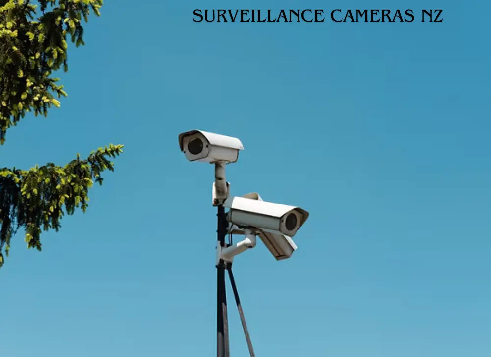 Surveillance Cameras NZ