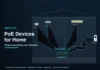 PoE Devices for Home